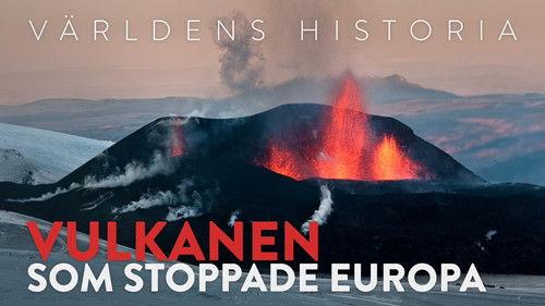 History of the World Season 7 Episode 10 - The volcano that stopped Europe