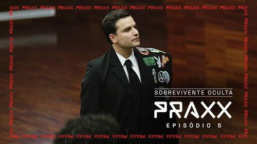 Praxx Season 1 Episode 5 - Episode 5
