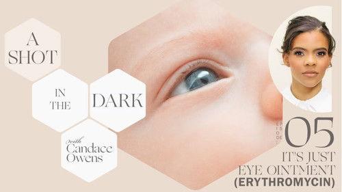 A Shot in the Dark Season 1 Episode 5 - It's Just Eye Ointment (Erythromycin)