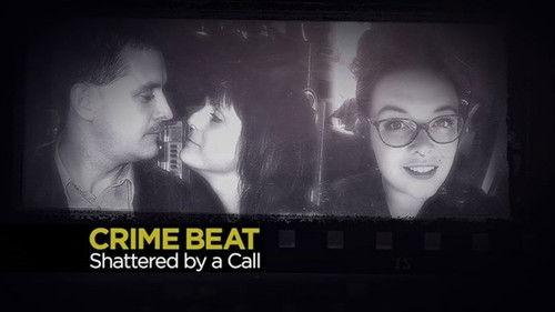 Crime Beat Season 3 Episode 12 - Shattered By a Call