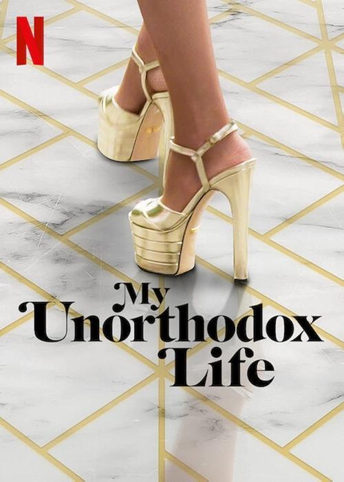 My Unorthodox Life poster