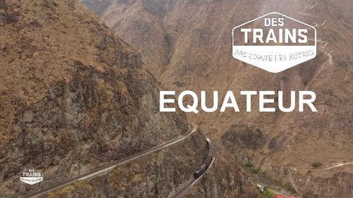 Amazing Train Journeys Season 9 Episode 2 - Ecuador
