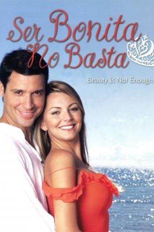 Ser bonita no basta poster