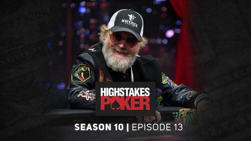 High Stakes Poker Season 10 Episode 13 - Episode 13
