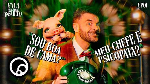 Fala Que Eu Te Insulto Season 1 Episode 1 - Episode 1