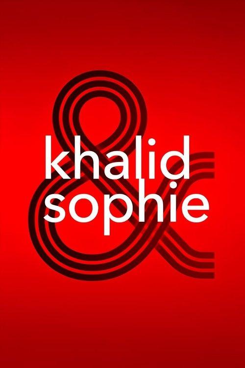 Khalid & Sophie poster