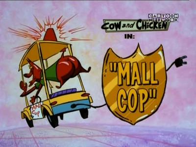 Cow and Chicken Season 4 Episode 5 - Mall Cop