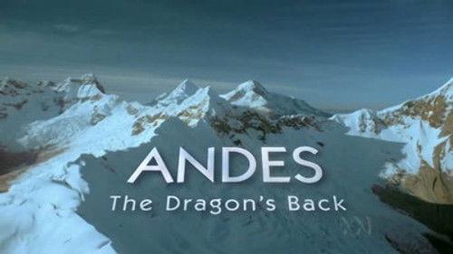 undefined Season 23 Episode 7 - Andes: The Dragon's Back