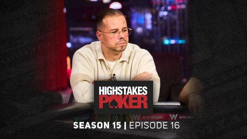 High Stakes Poker Season 15 Episode 16 - Episode 16