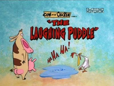 Cow and Chicken Season 2 Episode 2 - The Laughing Puddle
