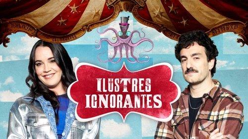 Ilustres Ignorantes Season 17 Episode 17 - Episode 17