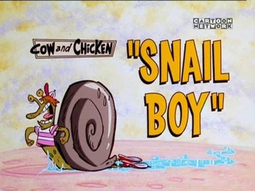 Cow and Chicken Season 4 Episode 16 - Snail Boy