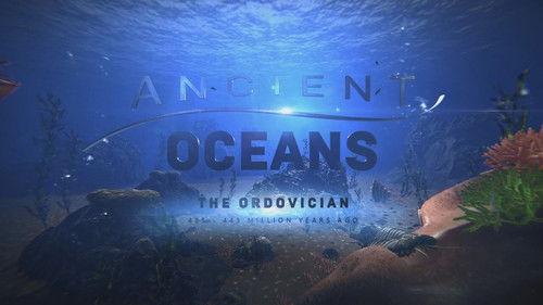 Ancient Oceans Season 1 Episode 1 - The Ordovician