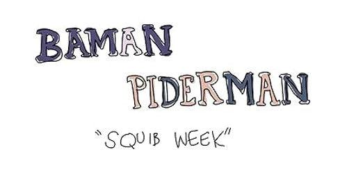 Baman Piderman Season 2 Episode 7 - Squib Week