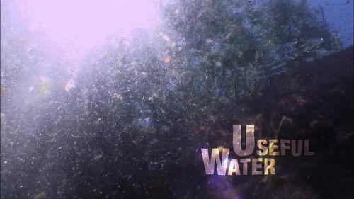 Water Life Season 1 Episode 8 - Useful Water
