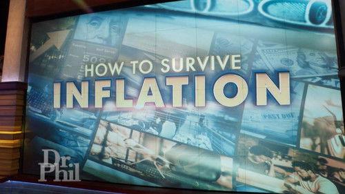 Dr. Phil Season 21 Episode 6 - How To Survive Inflation
