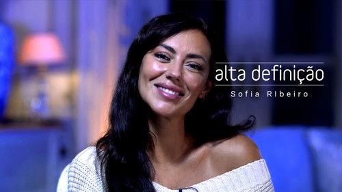 Alta Definição Season 16 Episode 4 - Sofia Ribeiro