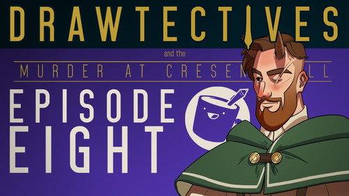 Drawtectives Season 1 Episode 8 - Episode 8