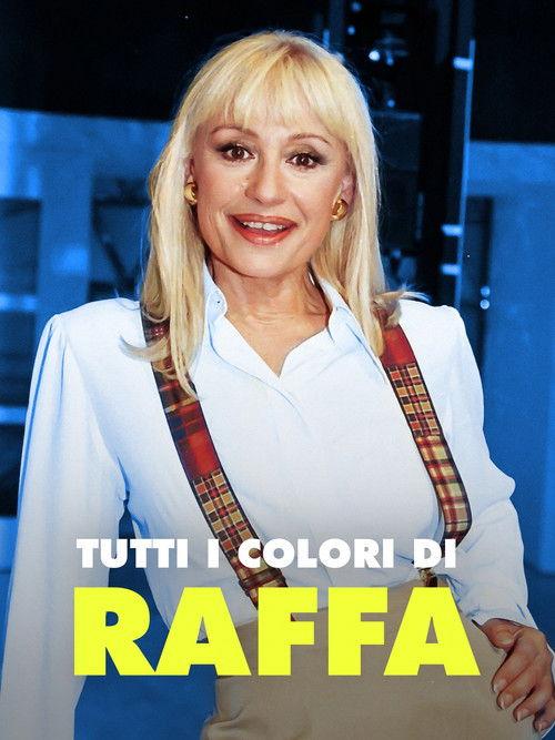 Tutti i colori di Raffa poster