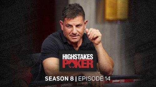High Stakes Poker Season 8 Episode 14 - Episode 14