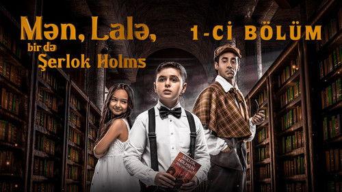 Me, Lala and Sherlock Holmes Season 1 Episode 1 - Episode 1