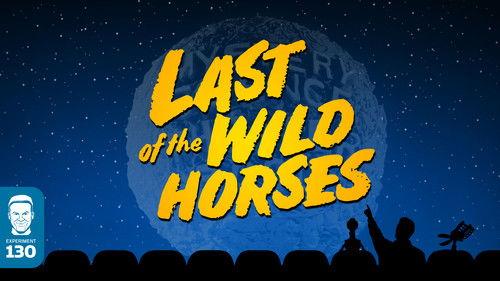 Mystery Science Theater 3000 Season 6 Episode 11 - Last of the Wild Horses