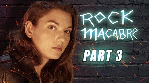 Rock Macabre Season 1 Episode 3 - Episode 3