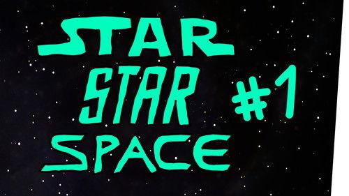 StarStarSpace Season 1 Episode 1 - Episode 1