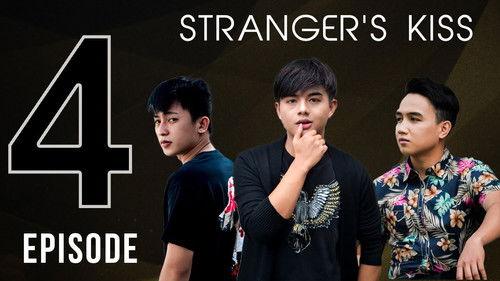 Stranger’s Kiss: The Series Season 1 Episode 4 - Episode 4