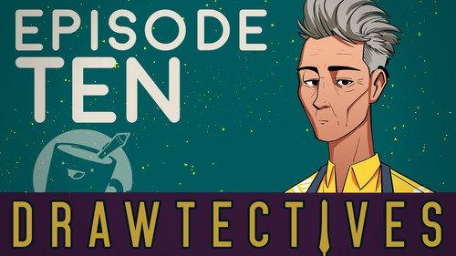 Drawtectives Season 2 Episode 10 - Episode 10