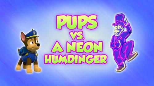 PAW Patrol Season 8 Episode 11 - Pups vs. a Neon Humdinger