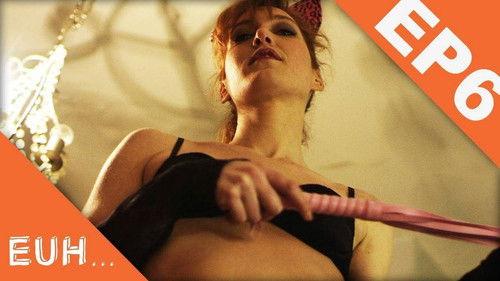 Euh Season 1 Episode 6 - Episode 6