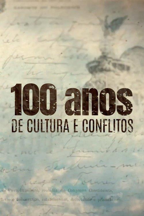 100 Anos de Cultura e Conflitos poster