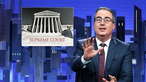 Last Week Tonight with John Oliver Season 11 Episode 1 - February 18, 2024: Supreme Court