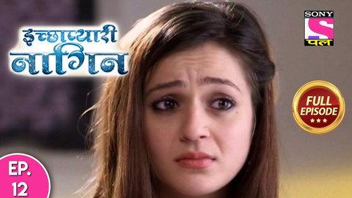 Ichhapyaari Naagin Season 1 Episode 12 - Nagina Blames Iccha