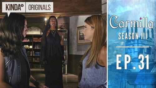 Carmilla Season 4 Episode 31 - Long Goodbyes