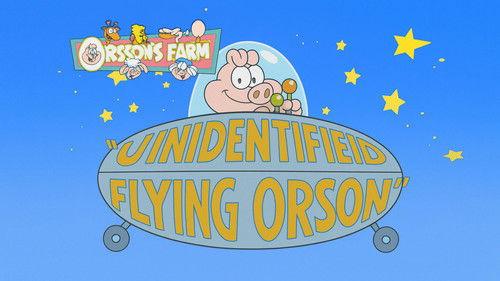 Garfield and Friends Season 1 Episode 5 - Unidentified Flying Orson
