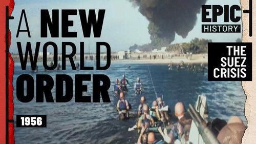 Epic History TV Season 3 Episode 9 - A Global Flashpoint: Suez Crisis (2/2)