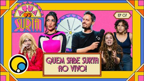 Atua ou Surta Season 1 Episode 7 - Episode 7