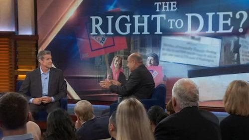 Dr. Phil Season 21 Episode 24 - The Right to Die?