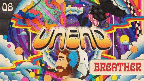 UNEND Season 3 Episode 8 - Breather