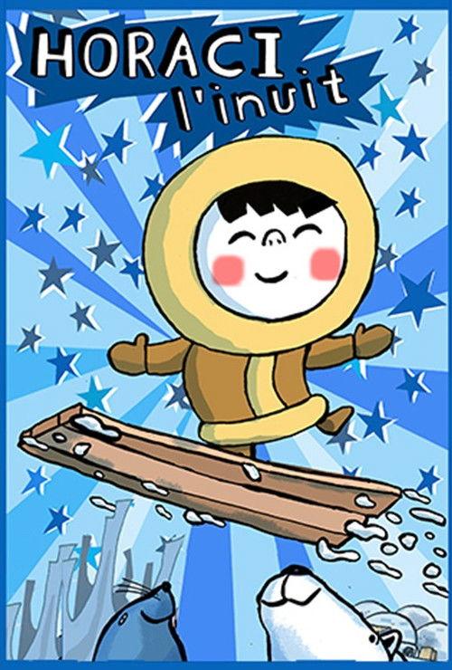 Horaci the Inuit poster