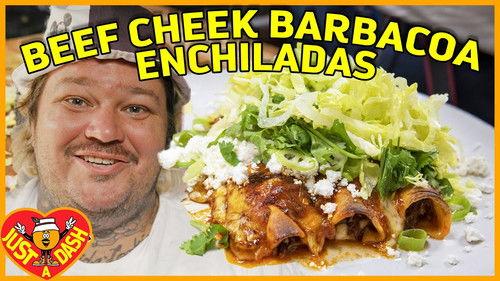 Just a Dash Season 2 Episode 7 - Beef Cheek Barbacoa Enchiladas