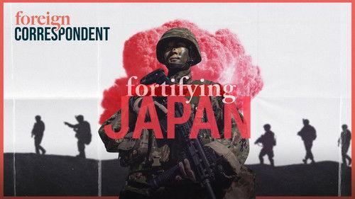 Foreign Correspondent Season 32 Episode 1 - Japan's New Frontline