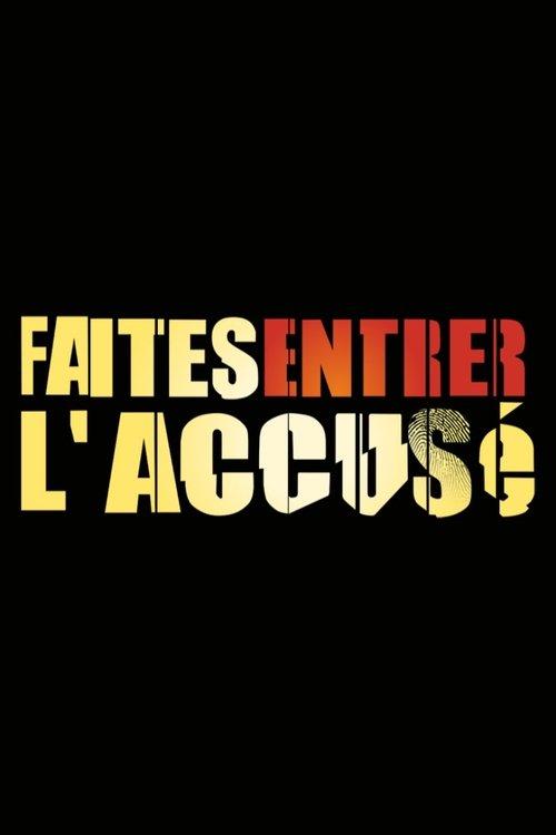 Faites entrer l'accusé poster