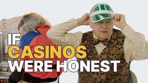Honest Ads Season 7 Episode 10 - If Casinos Were Honest