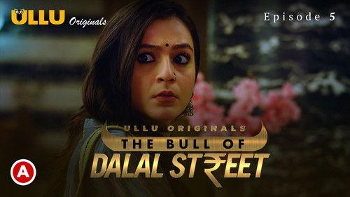 The Bull Of Dalal Street Season 1 Episode 5 - Episode 5
