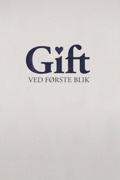 Gift ved første blik poster