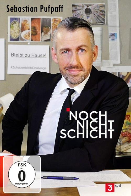 Sebastian Pufpaff: Noch nicht Schicht! poster