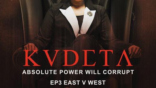 Kudeta Season 1 Episode 3 - EAST V WEST
